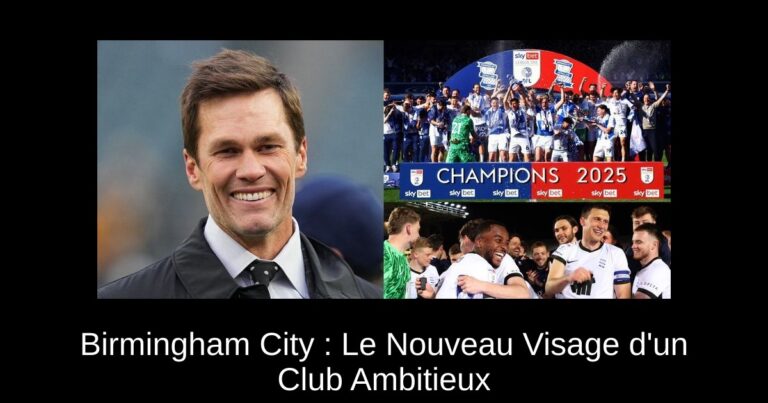 Birmingham City : Le Nouveau Visage d'un Club Ambitieux