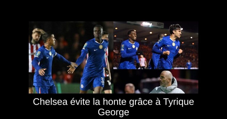 Chelsea évite la honte grâce à Tyrique George