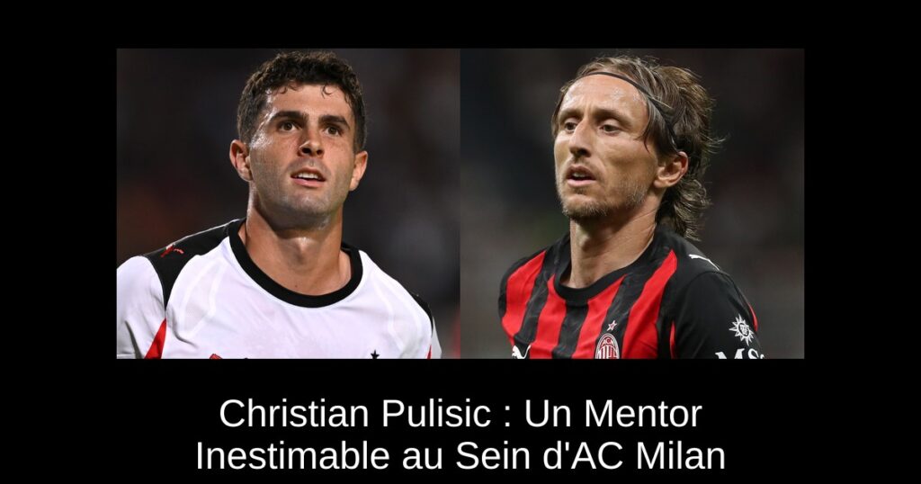Christian Pulisic : Un Mentor Inestimable au Sein d'AC Milan
