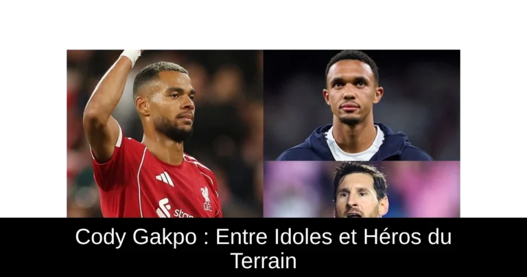 Cody Gakpo : Entre Idoles et Héros du Terrain