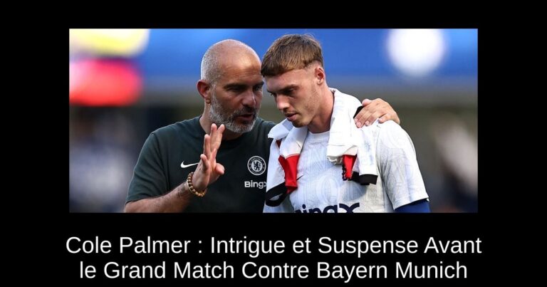 Cole Palmer : Intrigue et Suspense Avant le Grand Match Contre Bayern Munich