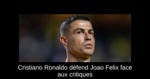 Cristiano Ronaldo défend Joao Felix face aux critiques