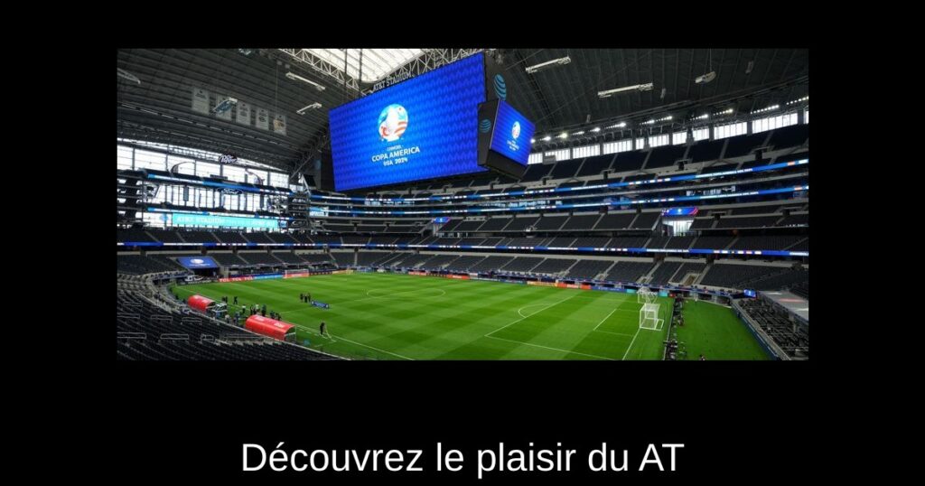 Découvrez le plaisir du AT&T Stadium pour la Coupe du Monde 2026
