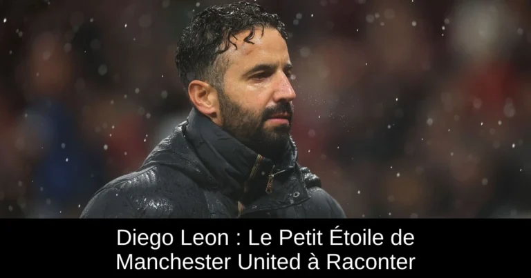 Diego Leon : Le Petit Étoile de Manchester United à Raconter