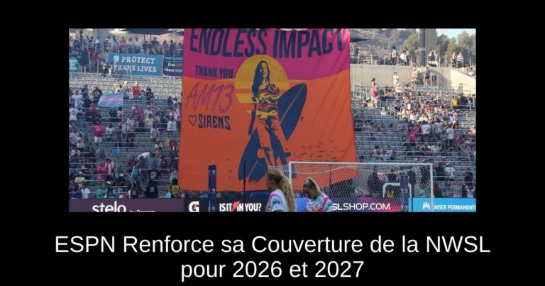 ESPN Renforce sa Couverture de la NWSL pour 2026 et 2027
