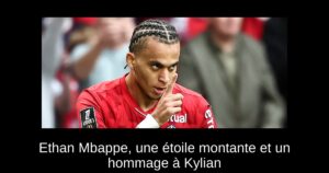 Ethan Mbappe, une étoile montante et un hommage à Kylian