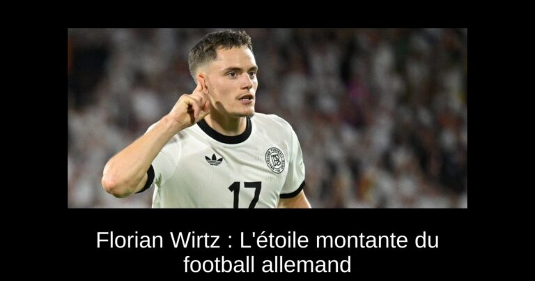 Florian Wirtz : L'étoile montante du football allemand