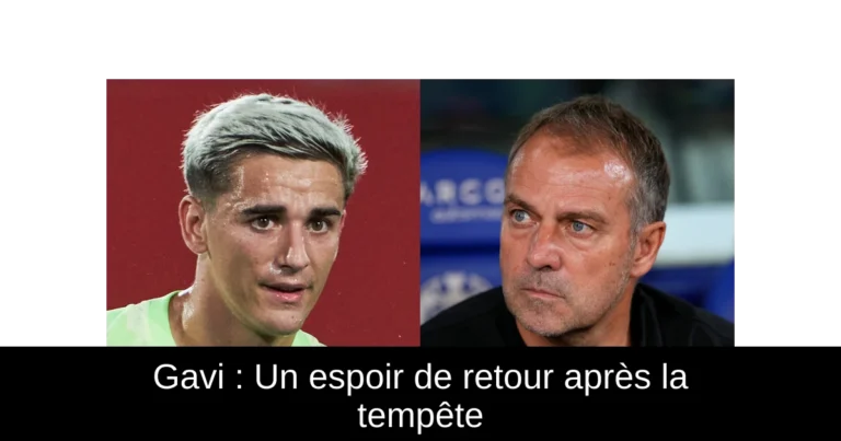 Gavi : Un espoir de retour après la tempête
