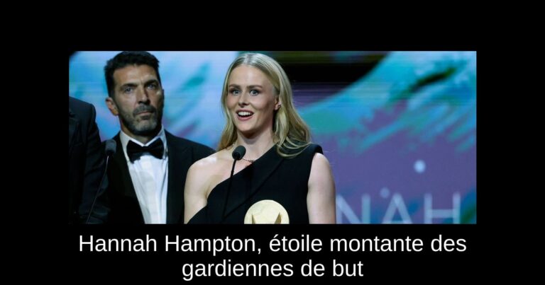 Hannah Hampton, étoile montante des gardiennes de but