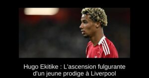 Hugo Ekitike : L&rsquo;ascension fulgurante d&rsquo;un jeune prodige à Liverpool