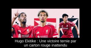 Hugo Ekitike : Une victoire ternie par un carton rouge inattendu