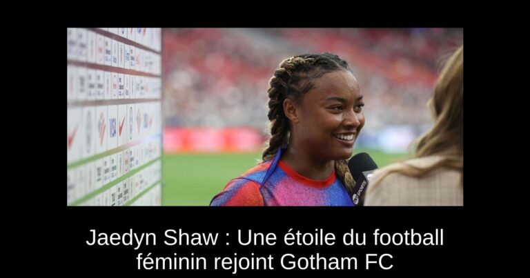 Jaedyn Shaw : Une étoile du football féminin rejoint Gotham FC