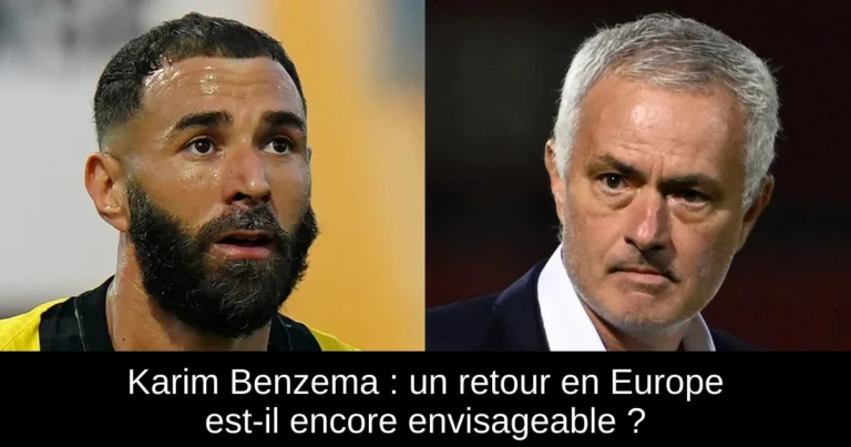 Karim Benzema : un retour en Europe est-il encore envisageable ?