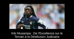 Kiki Musampa : De l&rsquo;Excellence sur le Terrain à la Désillusion Judiciaire