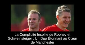 La Complicité Insolite de Rooney et Schweinsteiger : Un Duo Étonnant au Cœur de Manchester