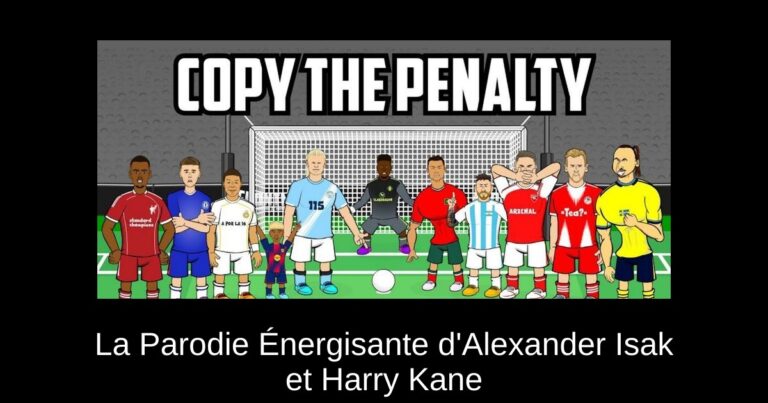 La Parodie Énergisante d'Alexander Isak et Harry Kane