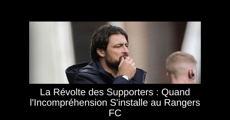 La Révolte des Supporters : Quand l'Incompréhension S'installe au Rangers FC