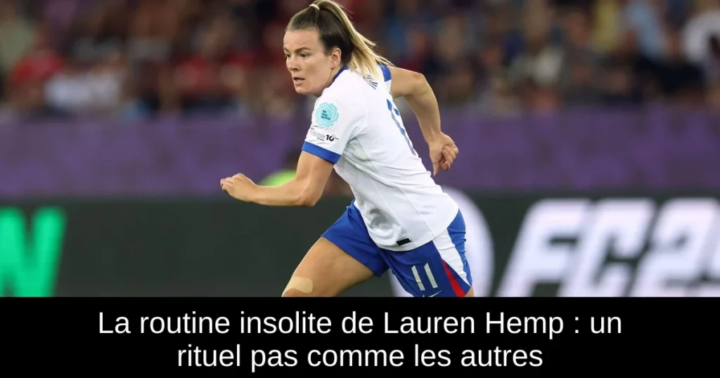 La routine insolite de Lauren Hemp : un rituel pas comme les autres