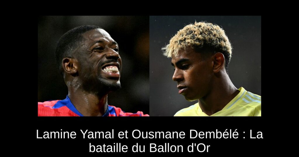 Lamine Yamal et Ousmane Dembélé : La bataille du Ballon d'Or