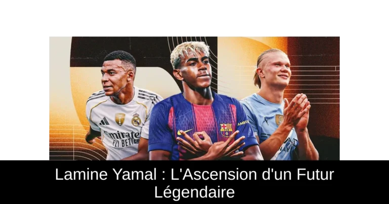 Lamine Yamal : L'Ascension d'un Futur Légendaire
