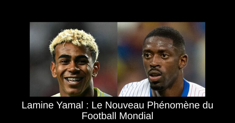Lamine Yamal : Le Nouveau Phénomène du Football Mondial