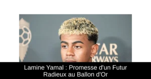 Lamine Yamal : Promesse d'un Futur Radieux au Ballon d'Or
