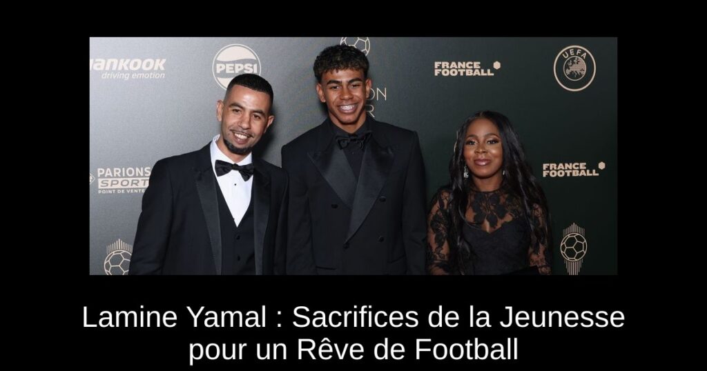 Lamine Yamal : Sacrifices de la Jeunesse pour un Rêve de Football
