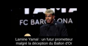 Lamine Yamal : un futur prometteur malgré la déception du Ballon d'Or