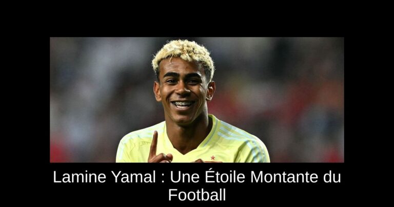 Lamine Yamal : Une Étoile Montante du Football