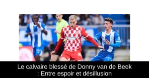 Le calvaire blessé de Donny van de Beek : Entre espoir et désillusion