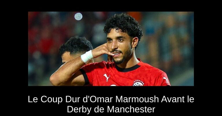 Le Coup Dur d'Omar Marmoush Avant le Derby de Manchester