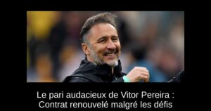 Le pari audacieux de Vitor Pereira : Contrat renouvelé malgré les défis