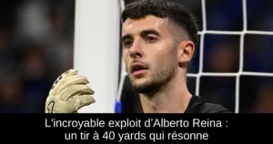 L&rsquo;incroyable exploit d’Alberto Reina : un tir à 40 yards qui résonne
