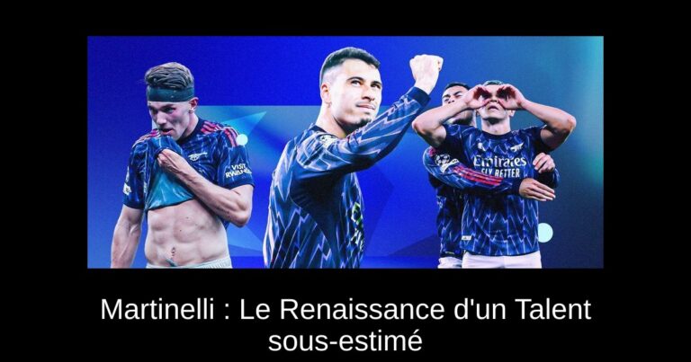 Martinelli : Le Renaissance d'un Talent sous-estimé