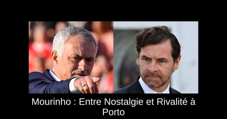 Mourinho : Entre Nostalgie et Rivalité à Porto