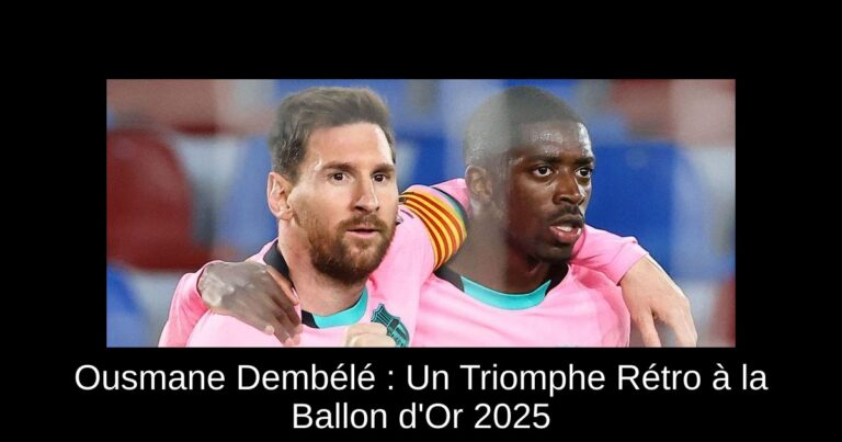 Ousmane Dembélé : Un Triomphe Rétro à la Ballon d'Or 2025