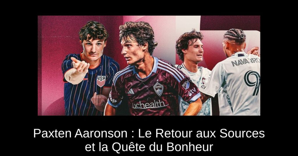 Paxten Aaronson : Le Retour aux Sources et la Quête du Bonheur