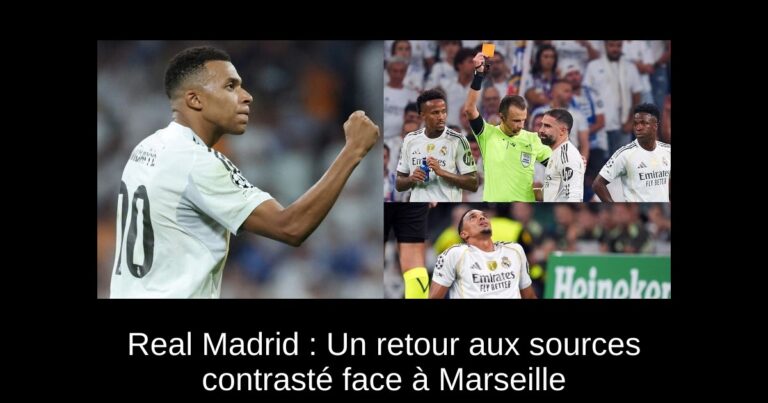 Real Madrid : Un retour aux sources contrasté face à Marseille