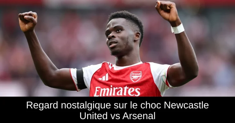 Regard nostalgique sur le choc Newcastle United vs Arsenal