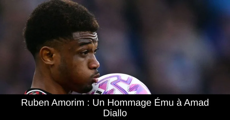 Ruben Amorim : Un Hommage Ému à Amad Diallo