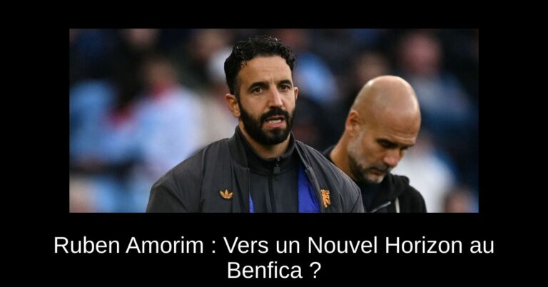 Ruben Amorim : Vers un Nouvel Horizon au Benfica ?