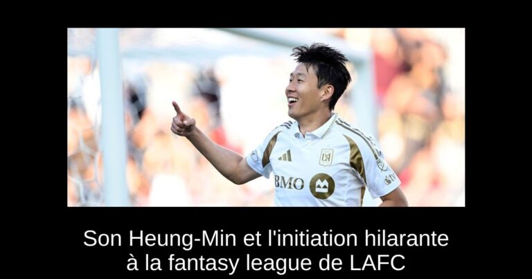 Son Heung-Min et l'initiation hilarante à la fantasy league de LAFC