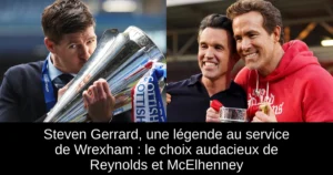 Steven Gerrard, une légende au service de Wrexham : le choix audacieux de Reynolds et McElhenney