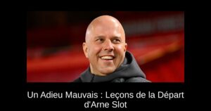 Un Adieu Mauvais : Leçons de la Départ d&rsquo;Arne Slot