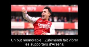 Un but mémorable : Zubimendi fait vibrer les supporters d&rsquo;Arsenal