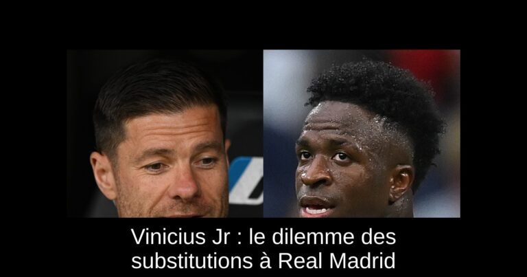 Vinicius Jr : le dilemme des substitutions à Real Madrid
