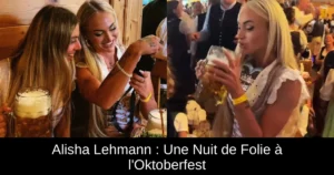 Alisha Lehmann : Une Nuit de Folie à l'Oktoberfest