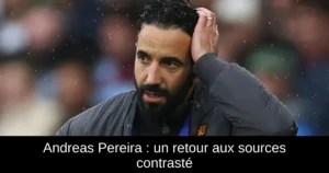 Andreas Pereira : un retour aux sources contrasté