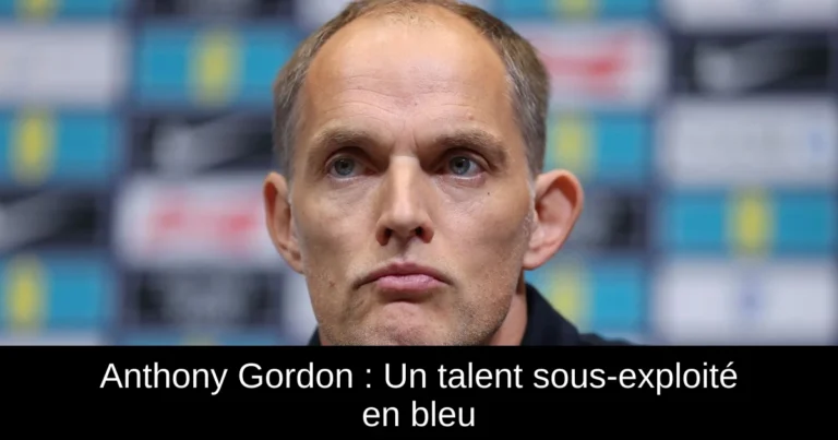 Anthony Gordon : Un talent sous-exploité en bleu