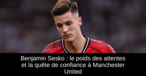 Benjamin Sesko : le poids des attentes et la quête de confiance à Manchester United